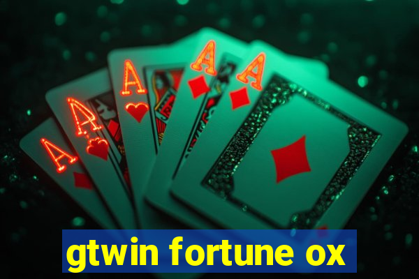 gtwin fortune ox